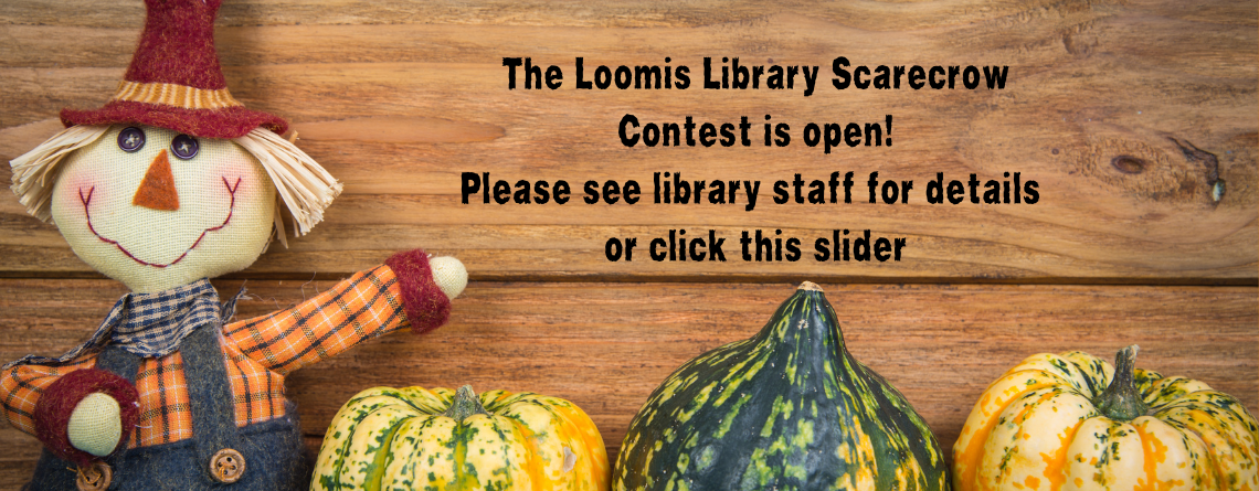 Loomis Library Scarecrow Contest